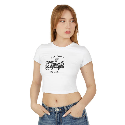 Fit for a Queen Women's Baby Tee - Chic & Trendy Cropped Top
