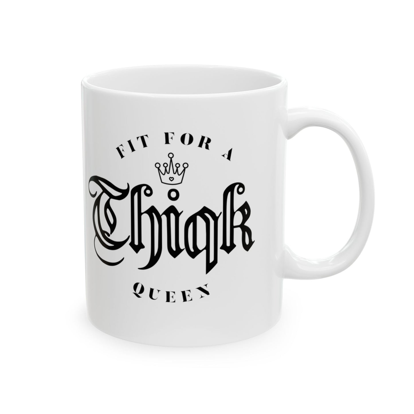 Fit for a Queen Ceramic Mug - Stylish Figure Design - Perfect Gift for Strong Women