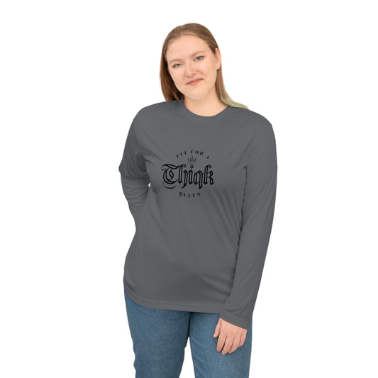 Thiqk Unisex Performance Long Sleeve Shirt - 'Fit for a Queen' Athletic Top